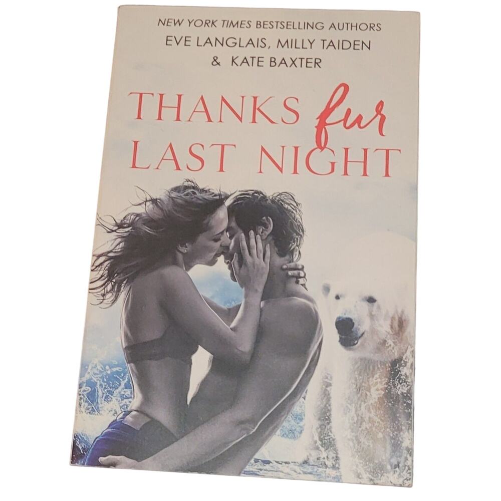 Thanks Fur Last Night by Eve Langlais, Milly Taiden and Kate Baxter Paperback